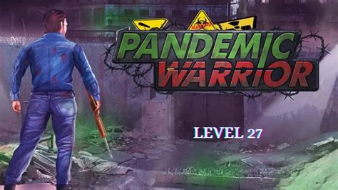 pandemic warrior level 75